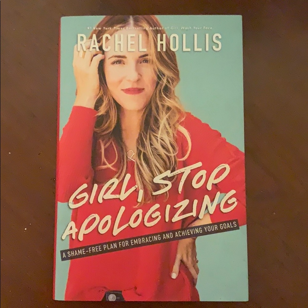 Girl, stop apologizing by Rachel Hollis